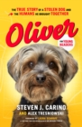 Oliver for Young Readers : The True Story of a Stolen Dog and the Humans He Brought Together - eBook