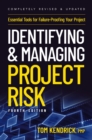 Identifying and Managing Project Risk 4th Edition : Essential Tools for Failure-Proofing Your Project - eBook