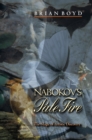 Nabokov's Pale Fire : The Magic of Artistic Discovery - eBook