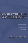 Revolutions in Sovereignty : How Ideas Shaped Modern International Relations - eBook