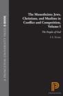 The Monotheists: Jews, Christians, and Muslims in Conflict and Competition, Volume I : The Peoples of God - eBook
