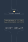 Philosophical Analysis in the Twentieth Century, Volume 2 : The Age of Meaning - eBook