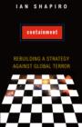 Containment : Rebuilding a Strategy against Global Terror - eBook