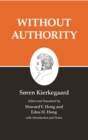 Kierkegaard's Writings, XVIII, Volume 18 : Without Authority - eBook