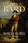 The Bard : Robert Burns, A Biography - eBook