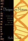 Designs on Nature : Science and Democracy in Europe and the United States - eBook