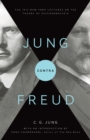 Jung contra Freud : The 1912 New York Lectures on the Theory of Psychoanalysis - eBook