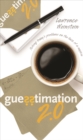 Guesstimation 2.0 : Solving Today's Problems on the Back of a Napkin - eBook
