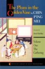 The Plum in the Golden Vase or, Chin P'ing Mei, Volume One : The Gathering - eBook