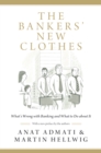 The Bankers' New Clothes : What's Wrong with Banking and What to Do about It - Updated Edition - eBook
