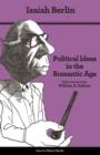 Political Ideas in the Romantic Age : Their Rise and Influence on Modern Thought - Updated Edition - eBook
