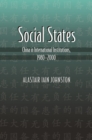 Social States : China in International Institutions, 1980-2000 - eBook