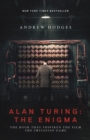 Alan Turing: The Enigma : The Book That Inspired the Film The Imitation Game - Updated Edition - eBook