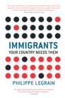 Immigrants : Your Country Needs Them - eBook