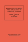 Random Fourier Series with Applications to Harmonic Analysis. (AM-101), Volume 101 - eBook