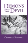 Demons and the Devil : Moral Imagination in Modern Greek Culture - eBook