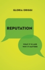 Reputation : What It Is and Why It Matters - eBook