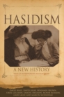 Hasidism : A New History - eBook