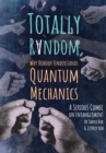 Totally Random : Why Nobody Understands Quantum Mechanics (A Serious Comic on Entanglement) - eBook