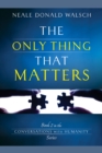 Only Thing That Matters - eBook