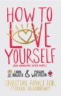 How to Love Yourself (and Sometimes Other People) - eBook