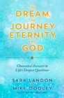 Dream, the Journey, Eternity, and God - eBook