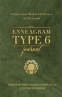 The Enneagram Type 6 Journal : A Guide to Inner Work & Self-Discovery for The Loyalist - Book