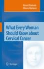 What Every Woman Should Know about Cervical Cancer - eBook
