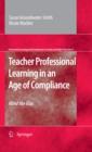 Teacher Professional Learning in an Age of Compliance : Mind the Gap - eBook