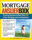 The Mortgage Answer Book : Practical Answers to More Than 150 of Your Mortgage and Loan Questions - eBook