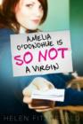 Amelia O'Donohue Is So Not a Virgin - eBook