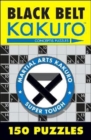Black Belt Kakuro : 150 Puzzles - Book