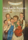 Classic Starts(R): Five Little Peppers and How They Grew - eBook