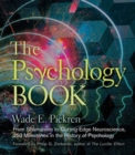 The Psychology Book : From Shamanism to Cutting-Edge Neuroscience, 250 Milestones in the History of Psychology - Book