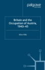Britain and the Occupation of Austria, 1943-45 - eBook