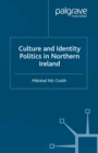 Culture and Identity Politics in Northern Ireland - eBook