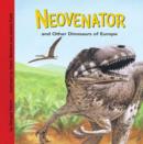 Neovenator and Other Dinosaurs of Europe - eBook