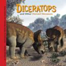 Diceratops and Other Horned Dinosaurs - eBook