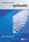 A Brief History of Spirituality - eBook