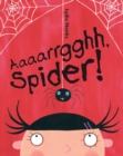 Aaaarrgghh Spider! - Book