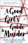 A Good Girl's Guide to Murder - eBook