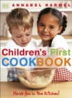 Children's First Cookbook : Have Fun in the Kitchen! - Book