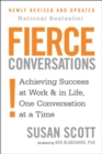Fierce Conversations : Achieving success in work and in life, one conversation at a time - eBook