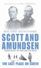 Scott And Amundsen : The Last Place on Earth - eBook