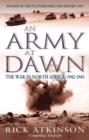 An Army At Dawn : The War in North Africa, 1942-1943 - eBook