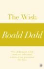 The Wish (A Roald Dahl Short Story) - eBook
