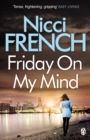 Friday on My Mind : A Frieda Klein Novel (Book 5) - eBook