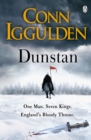 Dunstan : One Man. Seven Kings. England's Bloody Throne. - Book