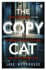 The Copycat : The gripping crime thriller you won’t be able to put down - eBook