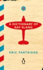 A Dictionary of RAF Slang - Book
